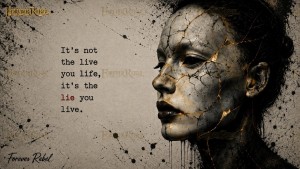 It’s not the life you live, it’s the lie you live - 13 varianten