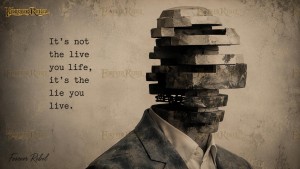 It’s not the life you live, it’s the lie you live - 13 varianten
