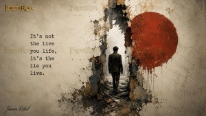 It’s not the life you live, it’s the lie you live - 13 varianten